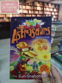 Astrosaurs: The Sun-Snatchers