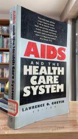 AIDS and the Health Care System a