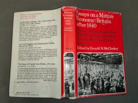 ESSAYS ON A MATURE ECONOMY : BRITAIN AFTER 1840