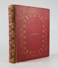 约1843年《中华帝国图景》四卷合订为一册全/128幅铜版画/China: In a Series of Views, Displaying the Scenery, Architecture, and Social Habits, of That Ancient Empire