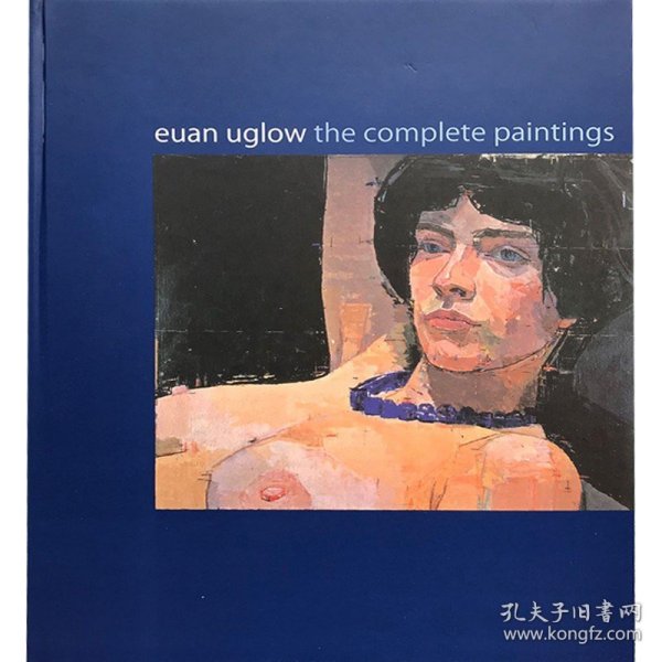 Euan Uglow：The Complete Paintings
