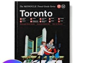 Toronto: The Monocle Travel Guide Series