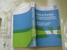 Style in Fiction: A Linguistic Introduction to English Fictional Prose 【英文 著名语言学家Leech名著 大32开品好】