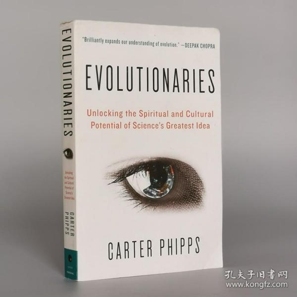 Evolutionaries: Unlocking the Spiritual and Cultural Potential of Science's Greatest Idea Paperback – June 26, 2012 by Carter Phipps (Author)