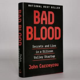 Bad Blood: Secrets and Lies in a Silicon Valley Startup Hardcover – May 21, 2018 by John Carreyrou