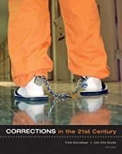 Corrections in the 21st Century Hardcover – August 31, 2006 by Frank Schmalleger (Author), John Smykla (Author)