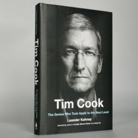 Tim Cook: The Genius Who Took Apple to the Next Level Hardcover – April 16, 2019 by Leander Kahney (Author)