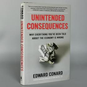 Unintended Consequences: Why Everything You've Been Told About the Economy Is Wrong Hardcover – June 7, 2012