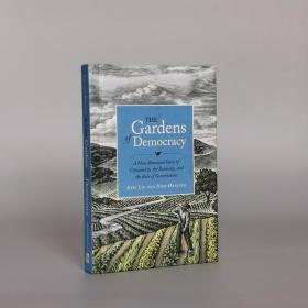 The Gardens of Democracy: A New American Story of Citizenship, the Economy, and the Role of Government Hardcover – November 8, 2011 by Eric Liu (Author), Nick Hanauer (Author)