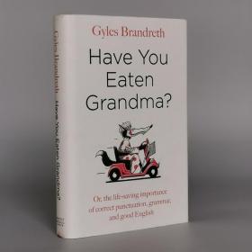 Have You Eaten Grandma? Hardcover – 4 Oct 2018 by Gyles Brandreth (Author)