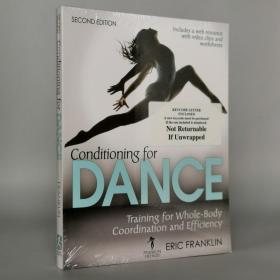 Conditioning for Dance: Training for Whole-Body Coordination and Efficiency Second Edition by Eric Franklin (Author)