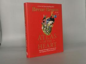 Atlas of the Heart: Mapping Meaningful Connection and the Language of Human Experience Hardcover – November 30, 2021 by Brené Brown