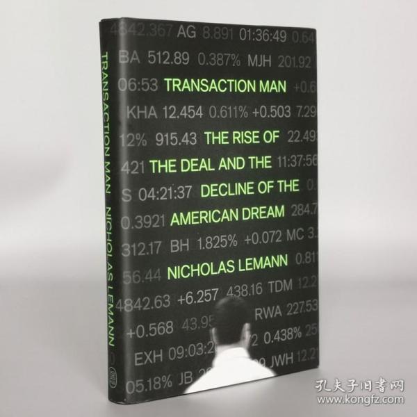 Transaction Man：The Rise of the Deal and the Decline of the American Dream