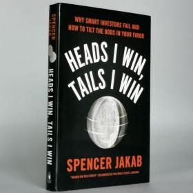 Heads I Win, Tails I Win: Why Smart Investors Fail and How to Tilt the Odds in Your Favor Hardcover – July 12, 2016 by Spencer Jakab  (Author)