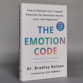 The Emotion Code: How to Release Your Trapped Emotions for Abundant Health, Love, and Happiness (Updated and Expanded Edition) Hardcover – May 7, 2019 by Dr. Bradley Nelson (Author), Tony Robbins (F