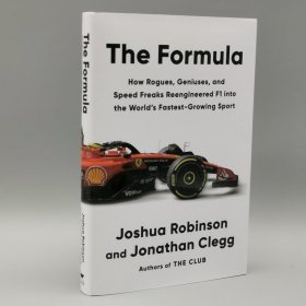 The Formula: How Rogues, Geniuses, and Speed Freaks Reengineered F1 into the World's Fastest-Growing Sport Hardcover – March 12, 2024 by Joshua Robinson (Author), Jonathan Clegg (Author)