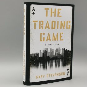 The Trading Game: A Confession Hardcover – March 5, 2024 by Gary Stevenson (Author)