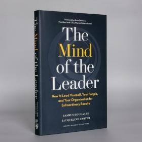 The Mind of the Leader: How to Lead Yourself, Your People, and Your Organization for Extraordinary Results Hardcover – March 13, 2018 by Rasmus Hougaard  (Author), Jacqueline Carter  (Author)