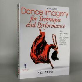 Dance Imagery for Technique and Performance Second Edition by Eric Franklin (Author)