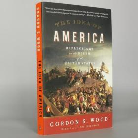 The Idea of America: Reflections on the Birth of the United States Paperback – June 26, 2012  by Gordon S. Wood