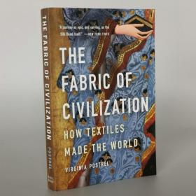 The Fabric of Civilization: How Textiles Made the World Paperback – December 7, 2021 by Virginia Postrel (Author)