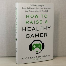 How to Raise a Healthy Gamer: End Power Struggles, Break Bad Screen Habits, and Transform Your Relationship with Your Kids Hardcover – March 12, 2024 by Alok Kanojia MD MPH (Author)