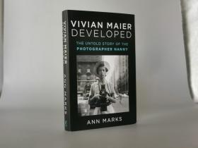 Vivian Maier Developed: The Untold Story of the Photographer Nanny Hardcover – December 7, 2021 by Ann Marks  (Author)