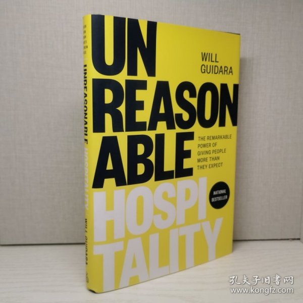 Unreasonable Hospitality: The Remarkable Power of Giving People More Than They Expect Hardcover – October 25, 2022 by Will Guidara (Author)