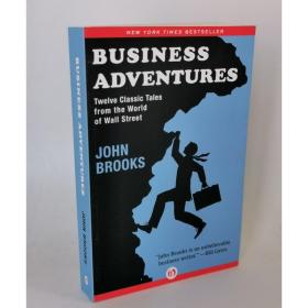 Business Adventures: Twelve Classic Tales from the World of Wall Street Paperback – August 12, 2014 by John Brooks (Author)