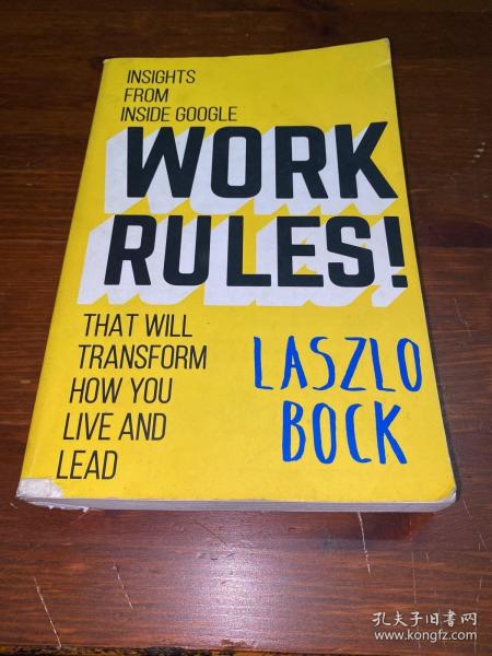 WORK RULES:Insights from Inside Google 谷歌工作规则：改变你生活和领导力谷歌内部真谛：世界上工作圣地谷歌告诉你什么才是酷的管理和办公室文化规则，就是这些规则令谷歌成为拥有快乐员工的强大公司