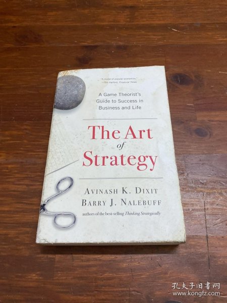 The Art of Strategy：A Game Theorist's Guide to Success in Business and Life