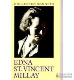 The Collected Sonnets of Edna St Vincent Millay   （埃德娜圣文森特米莱十四行诗集 ）英文原版 大32开 现货