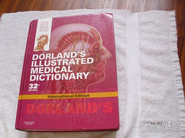 DORLAND'SILLUSTRATED MEDICAL DICTIONARY《道兰图解医学词典》