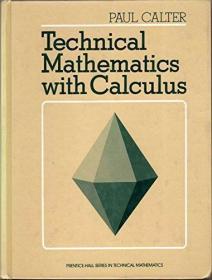 Technical Mathematics with Calculus /Paul Calter Prentice Ha