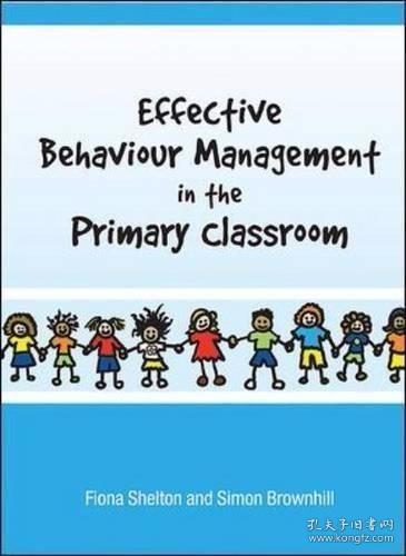Effective behaviour management in the primary classroom /She