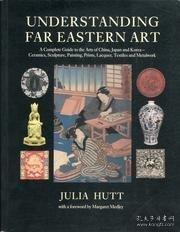 Understanding Far Eastern Art-了解远东艺术 /William Watson