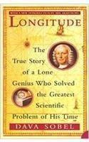 Longitude: The True Story of a Lone Genius Who Solved the Gr