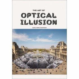 The Art of Optical Illusion /Pierre & Agata Toromanoff L