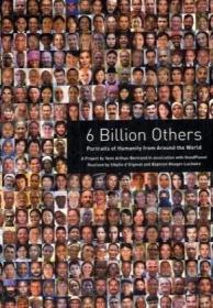 6 Billion Others: Portraits of Humanity from Around the Worl