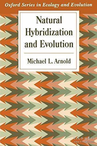 Natural Hybridization and Evolution /Arnold  M. Oxford Unive