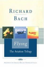 Flying: The Aviation Trilogy (Scribner Classics)-飞行：航空?