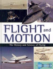 Flight and Motion: The History and Science of Flying (A Colo