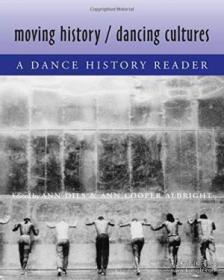 Moving History/Dancing Cultures：A Dance History Reader