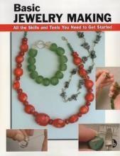 BasicJewelryMaking:AlltheSkillsandToolsYouNeedtoGetStarted