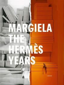 马杰拉。Margiela. The Hermes Years