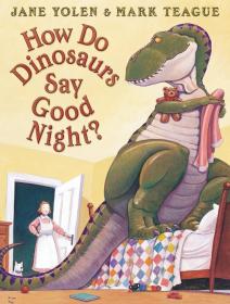 恐龙怎么说晚安吗?How Do Dinosaurs Say Goodnight?