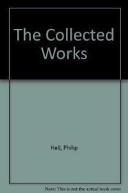 The Collected Works of Philip Hall /Hall  Philip Oxford Scie