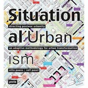 Situational Urbanism Directing Post-War Urbanity: An Adaptiv