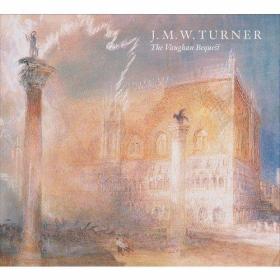 J.M.W. Turner The Vaughan Bequest /Christopher Baker Nationa