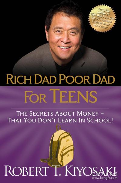 Rich Dad, Poor Dad：What the Rich Teach Their Kids About Money--That the Poor and Middle Class Do Not!